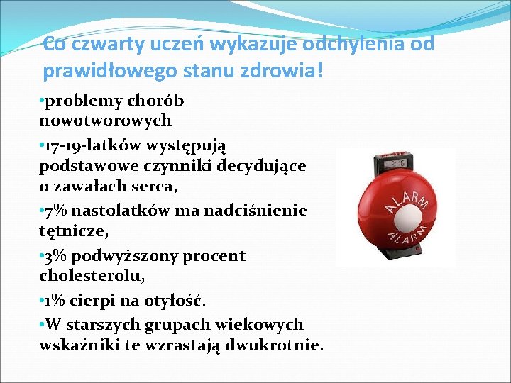 Co czwarty uczeń wykazuje odchylenia od prawidłowego stanu zdrowia! • problemy chorób nowotworowych •