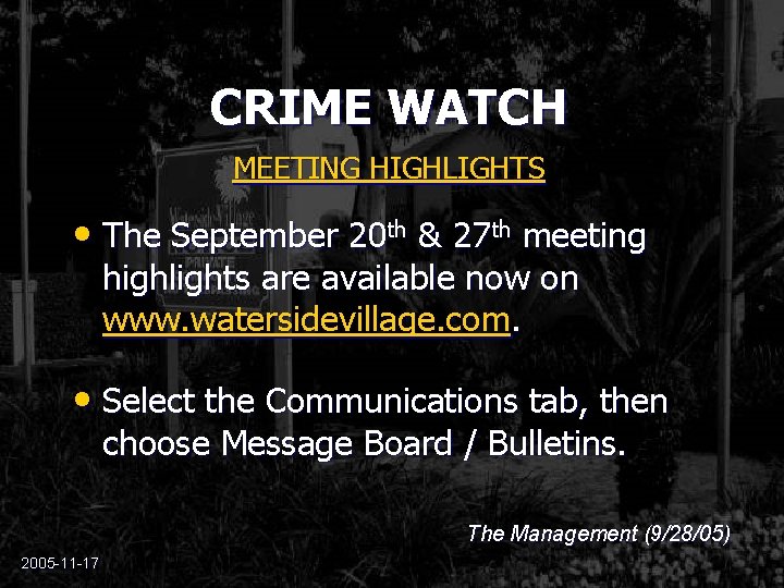 CRIME WATCH MEETING HIGHLIGHTS • The September 20 th & 27 th meeting highlights