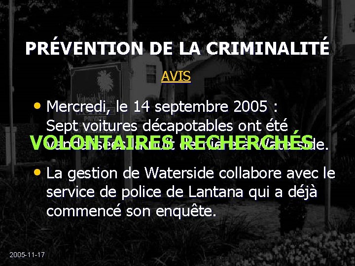 PRÉVENTION DE LA CRIMINALITÉ AVIS • Mercredi, le 14 septembre 2005 : Sept voitures