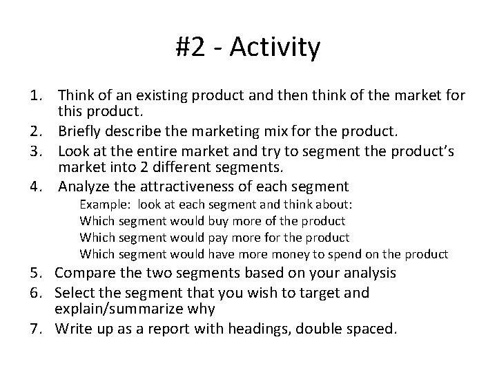 #2 - Activity 1. Think of an existing product and then think of the