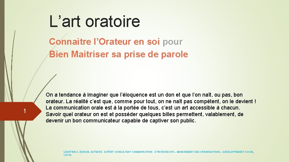 L’art oratoire Connaitre l’Orateur en soi pour Bien Maitriser sa prise de parole 1