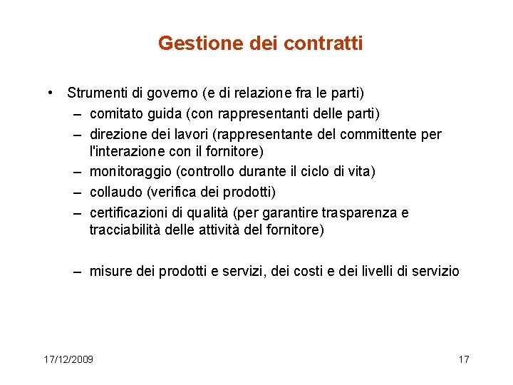 Gestione dei contratti • Strumenti di governo (e di relazione fra le parti) –