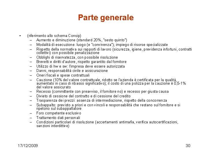 Parte generale • (riferimento allo schema Consip) – Aumento e diminuzione (standard 20%, "sesto