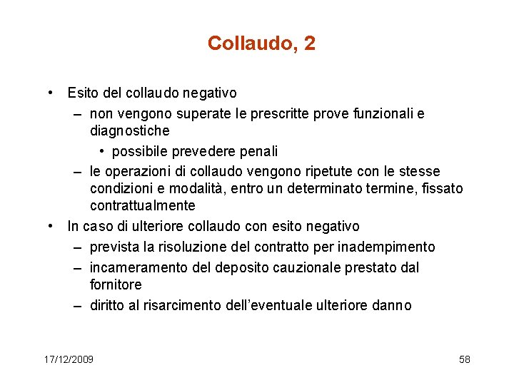 Collaudo, 2 • Esito del collaudo negativo – non vengono superate le prescritte prove