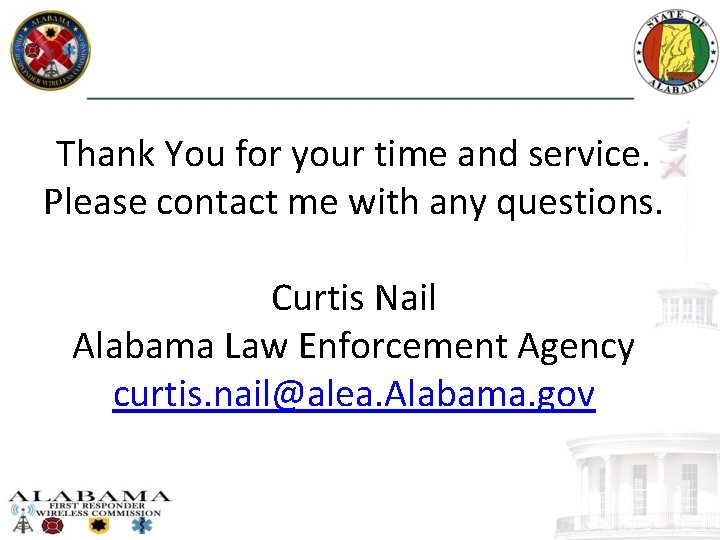 Thank You for your time and service. Please contact me with any questions. Curtis