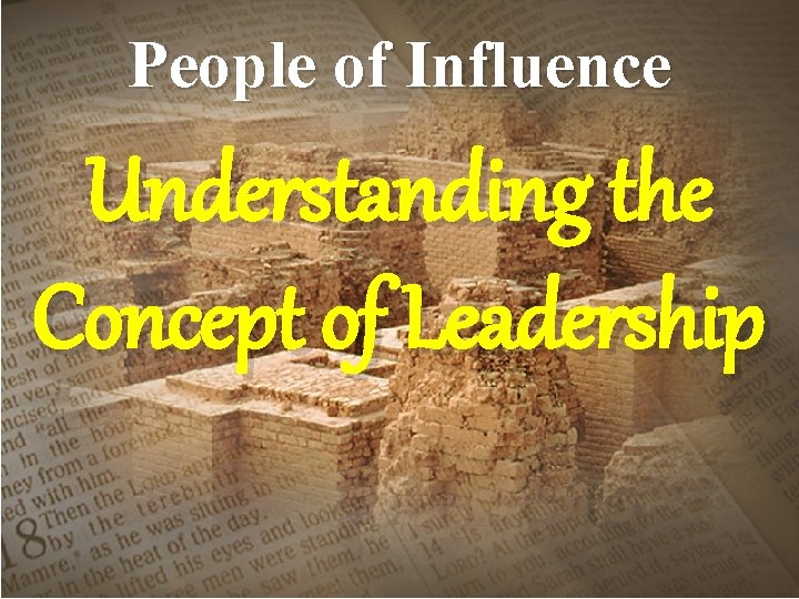 People of Influence Understanding the Concept of Leadership 