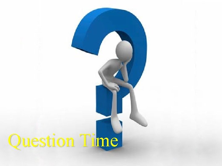 Question Time 