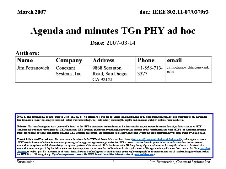 March 2007 doc. : IEEE 802. 11 -07/0379 r 3 Agenda and minutes TGn