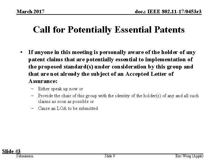 March 2017 doc. : IEEE 802. 11 -17/0453 r 3 Call for Potentially Essential