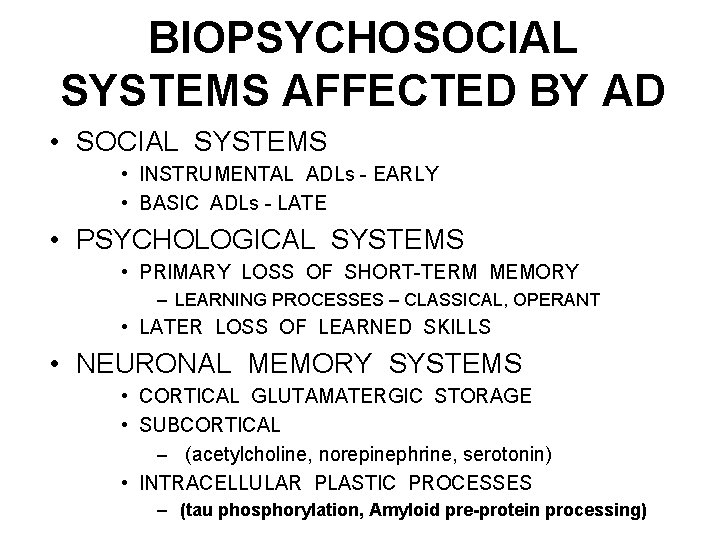 BIOPSYCHOSOCIAL SYSTEMS AFFECTED BY AD • SOCIAL SYSTEMS • INSTRUMENTAL ADLs - EARLY •