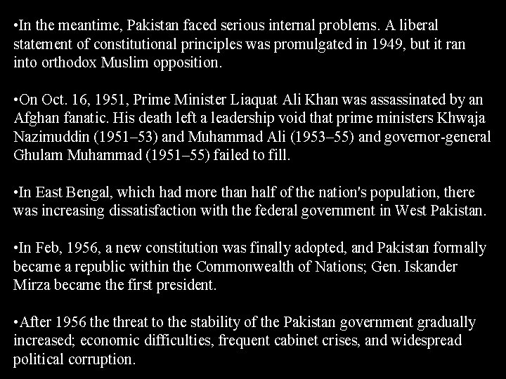 • In the meantime, Pakistan faced serious internal problems. A liberal statement of • In the meantime, Pakistan faced serious internal problems. A liberal statement of