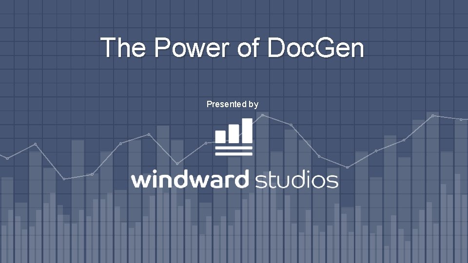 The Power of Doc. Gen Presented by 