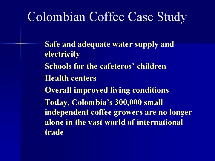 Colombian Coffee Case Study – Safe and adequate water supply and electricity – Schools