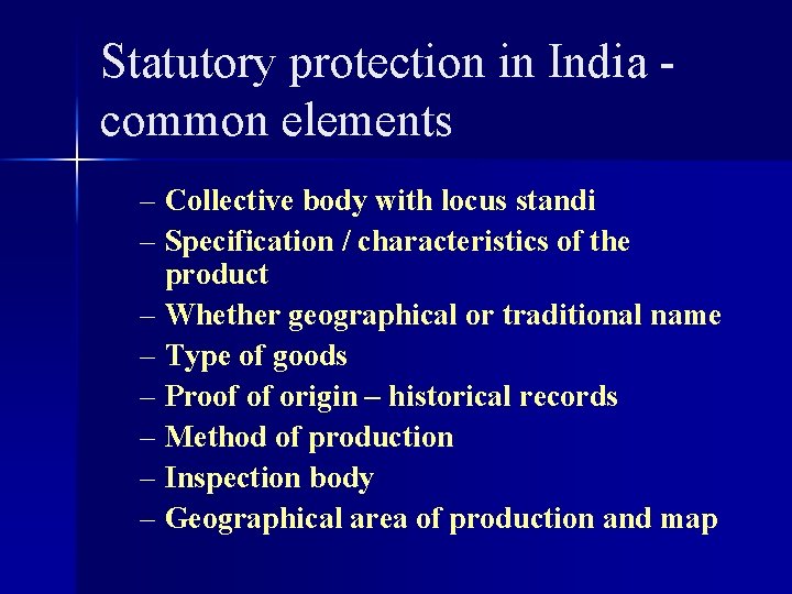 Statutory protection in India common elements – Collective body with locus standi – Specification