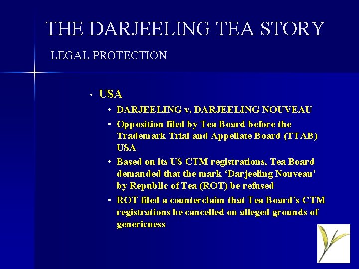 THE DARJEELING TEA STORY LEGAL PROTECTION • USA • DARJEELING v. DARJEELING NOUVEAU •