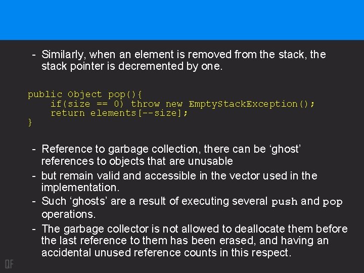 - Similarly, when an element is removed from the stack, the stack pointer is