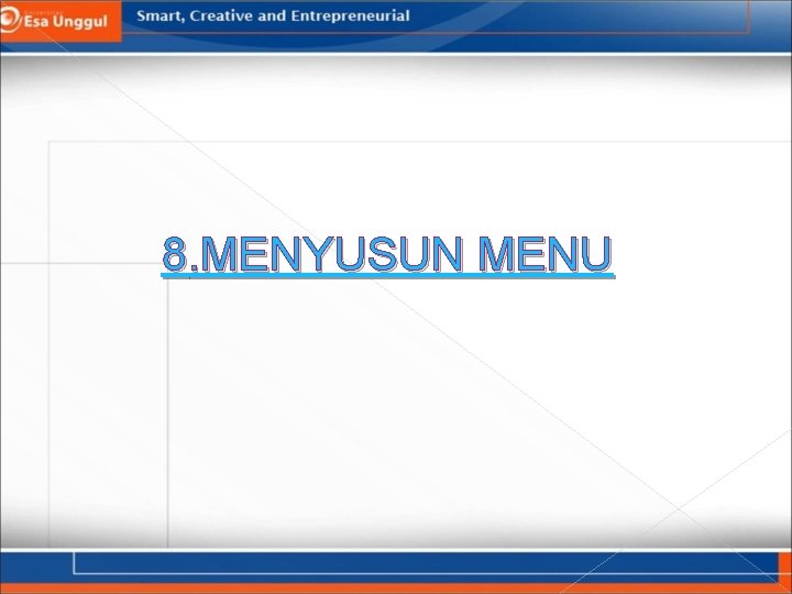 8. MENYUSUN MENU 