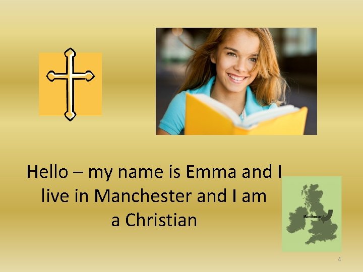 Hello – my name is Emma and I live in Manchester and I am