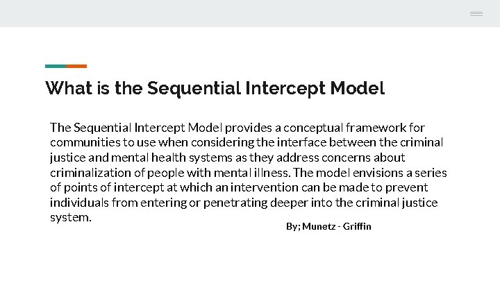 What is the Sequential Intercept Model The Sequential Intercept Model provides a conceptual framework