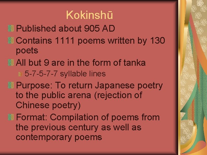 Kokinshū Published about 905 AD Contains 1111 poems written by 130 poets All but Kokinshū Published about 905 AD Contains 1111 poems written by 130 poets All but