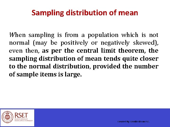 Sampling distribution of mean When sampling is from a population which is not normal
