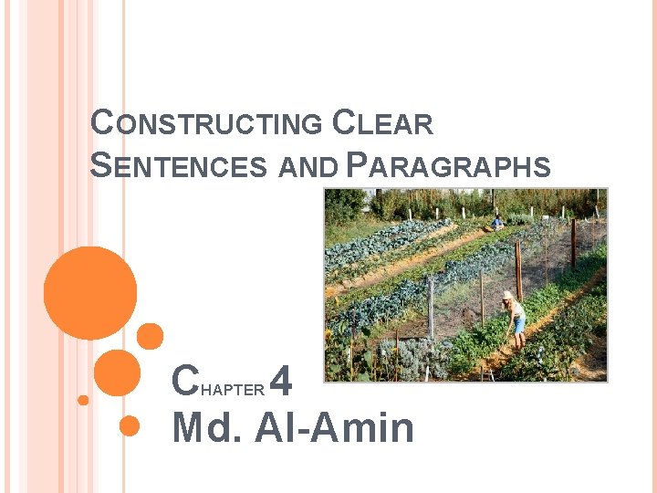 CONSTRUCTING CLEAR SENTENCES AND PARAGRAPHS C 4 Md. Al-Amin HAPTER 