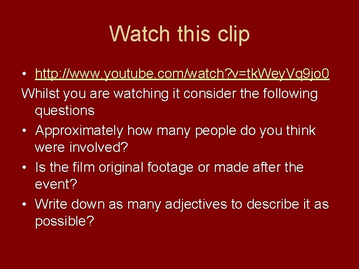 Watch this clip • http: //www. youtube. com/watch? v=tk. Wey. Vq 9 jo 0