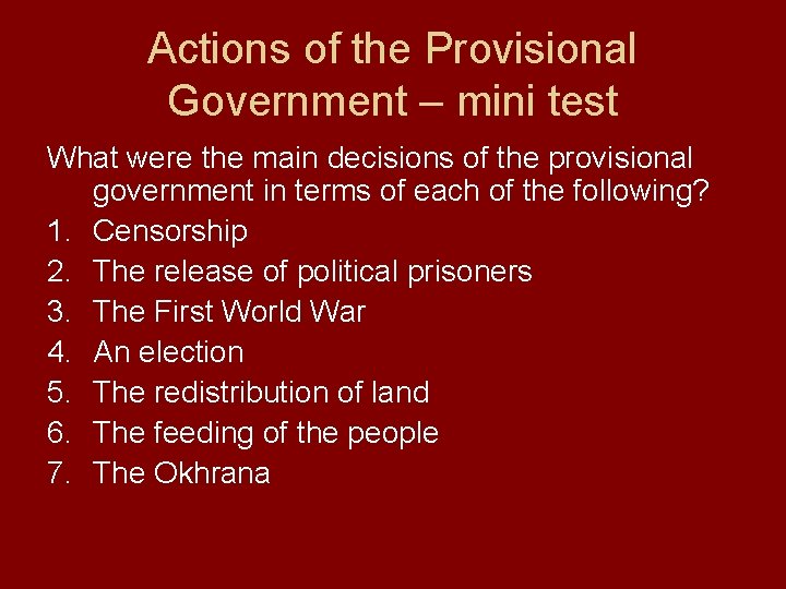 Actions of the Provisional Government – mini test What were the main decisions of