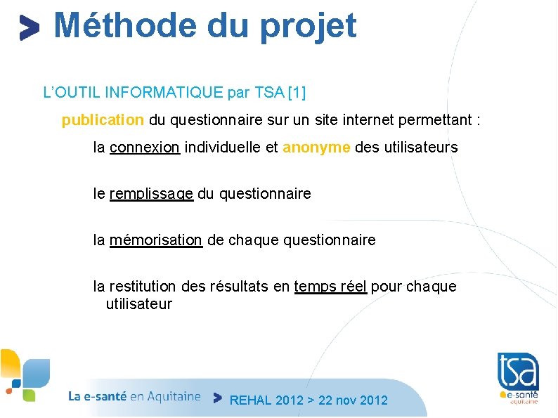 Méthode du projet L’OUTIL INFORMATIQUE par TSA [1] publication du questionnaire sur un site