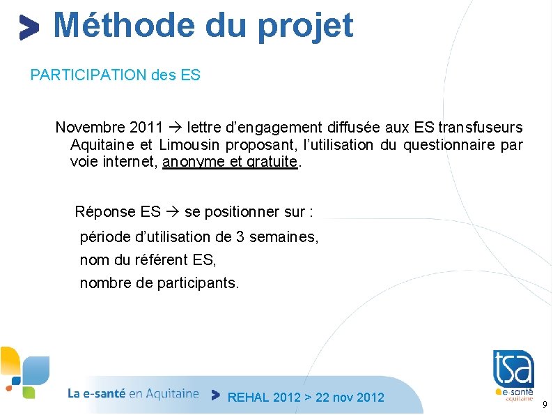 Méthode du projet PARTICIPATION des ES Novembre 2011 lettre d’engagement diffusée aux ES transfuseurs