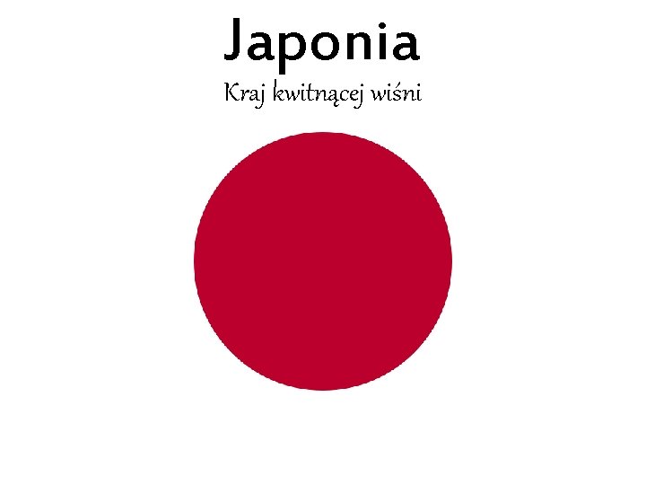 Japonia Kraj kwitnącej wiśni 