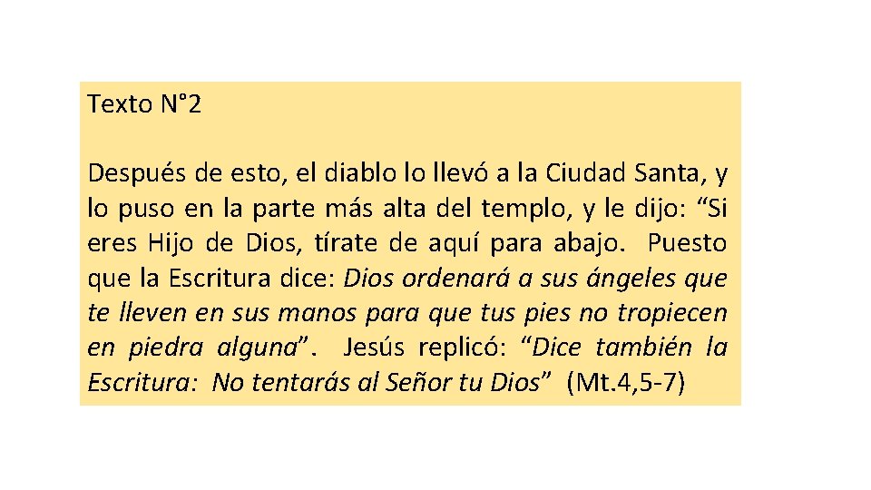 Texto N° 2 Después de esto, el diablo lo llevó a la Ciudad Santa,