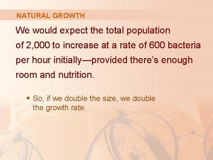 NATURAL GROWTH We would expect the total population of 2, 000 to increase at