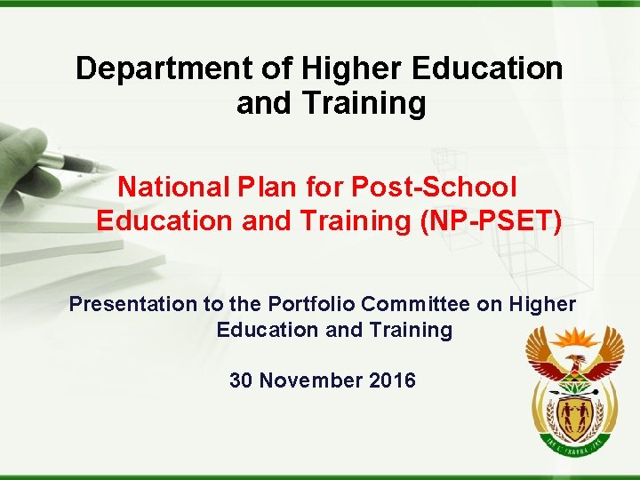 Department of Higher Education and Training National Plan for Post-School Education and Training (NP-PSET)