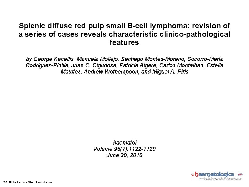 Splenic diffuse red pulp small B-cell lymphoma: revision of a series of cases reveals