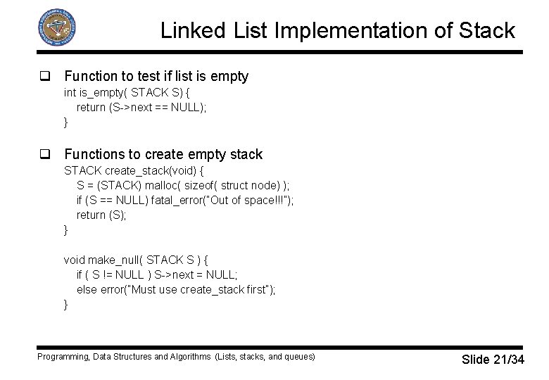 Linked List Implementation of Stack q Function to test if list is empty int