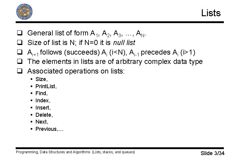 Lists q q q General list of form A 1, A 2, A 3,