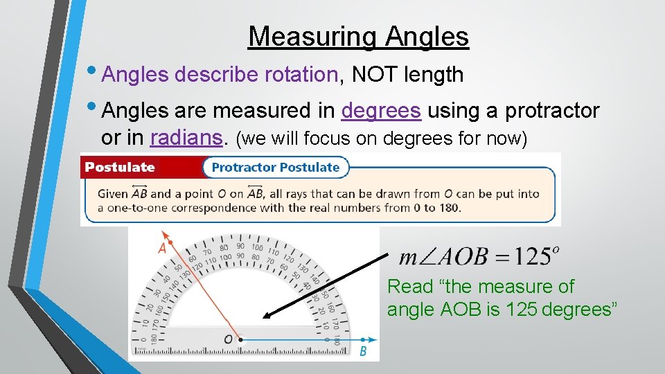 Measuring Angles • Angles describe rotation, NOT length • Angles are measured in degrees