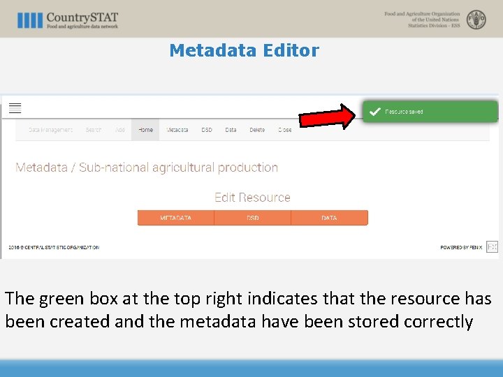 Metadata Editor The green box at the top right indicates that the resource has
