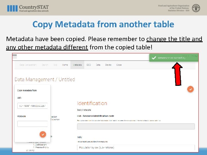 Copy Metadata from another table Metadata have been copied. Please remember to change the