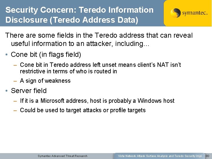 Security Concern: Teredo Information Disclosure (Teredo Address Data) There are some fields in the