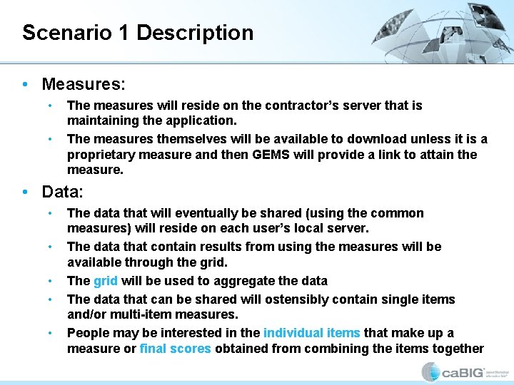 Scenario 1 Description • Measures: • • The measures will reside on the contractor’s Scenario 1 Description • Measures: • • The measures will reside on the contractor’s
