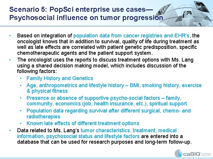 Scenario 5: Pop. Sci enterprise use cases— Psychosocial influence on tumor progression • • Scenario 5: Pop. Sci enterprise use cases— Psychosocial influence on tumor progression • •
