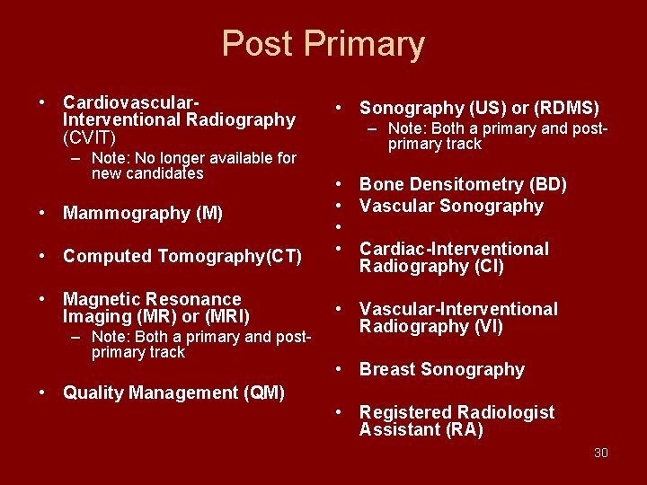 Post Primary • Cardiovascular. Interventional Radiography (CVIT) – Note: No longer available for new