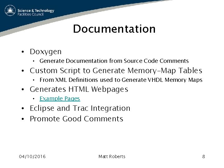 Documentation • Doxygen • Generate Documentation from Source Code Comments • Custom Script to