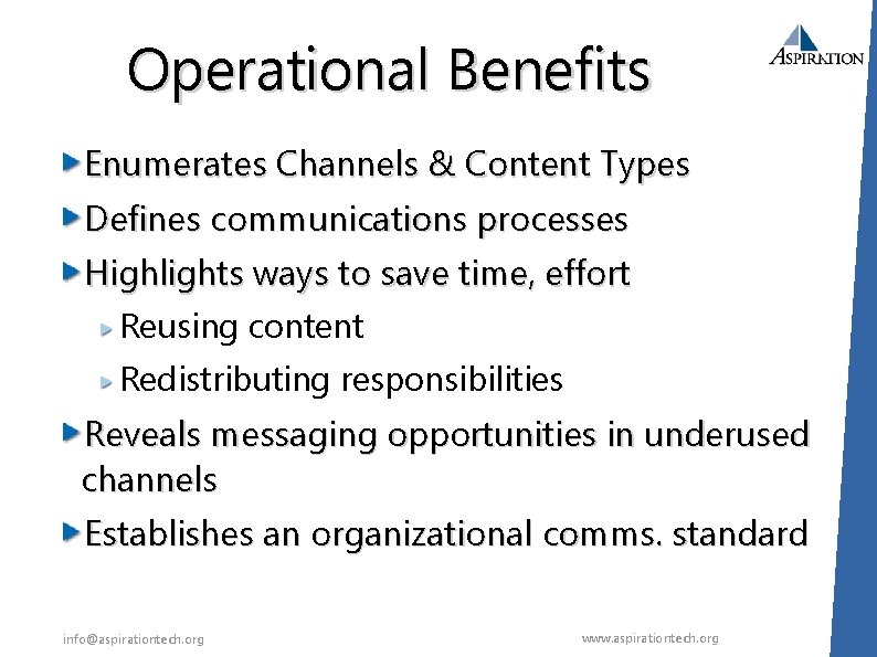 Operational Benefits Enumerates Channels & Content Types Defines communications processes Highlights ways to save