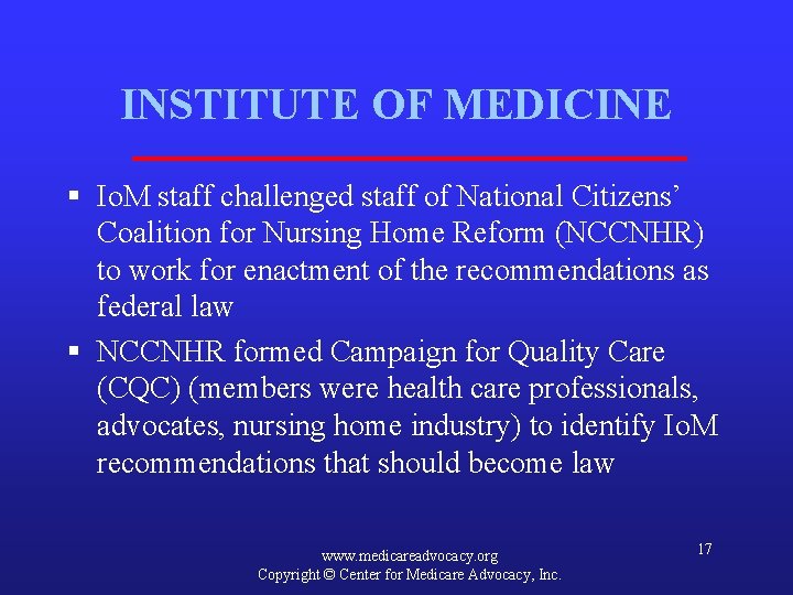 INSTITUTE OF MEDICINE § Io. M staff challenged staff of National Citizens’ Coalition for