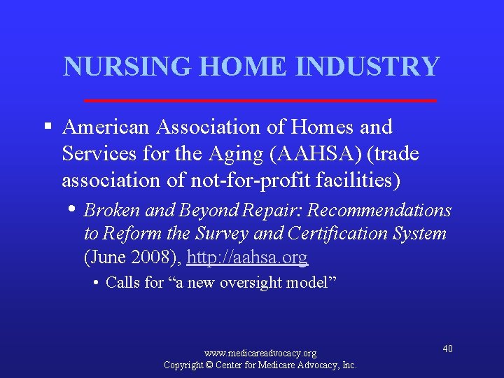 NURSING HOME INDUSTRY § American Association of Homes and Services for the Aging (AAHSA)