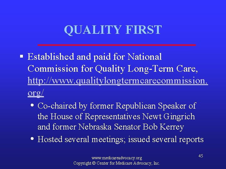 QUALITY FIRST § Established and paid for National Commission for Quality Long-Term Care, http: