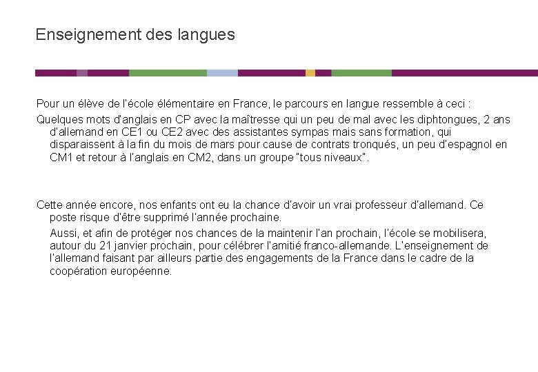 Enseignement des langues Pour un élève de l’école élémentaire en France, le parcours en